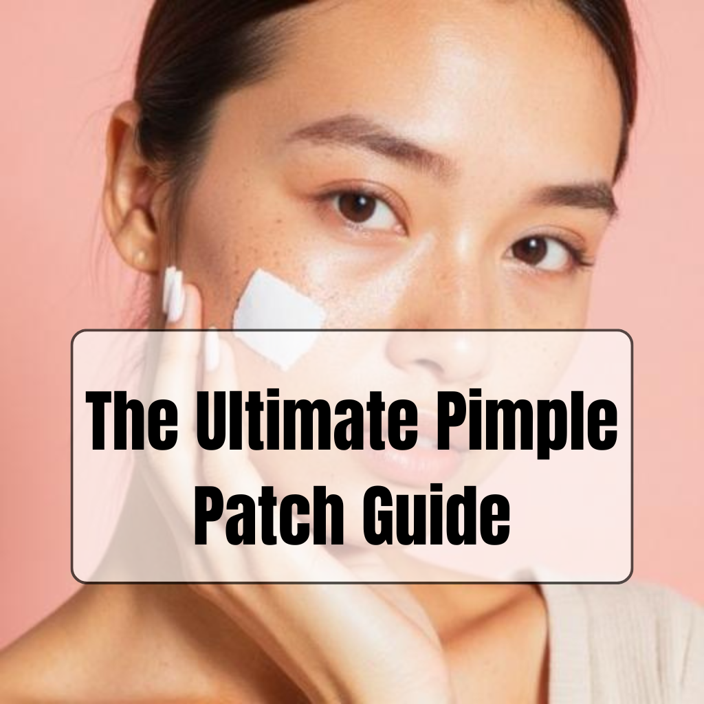 The Ultimate Pimple Patch Guide: How Long to Keep Pimple Patch On for Faster Results